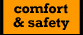 comfort & safety